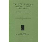 Tra lyra e aulos. Tradizioni musicali e generi poetici