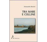 Tra mare e colline