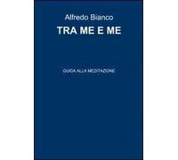 Tra me e me