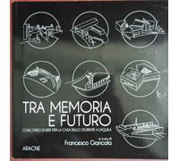 Tra memoria e futuro