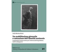 Tra mobilitazione giovanile e costruzione dell’identità nazionale. Luigi Bertelli/Vamba scrittore per l’infanzia dall’età giolittiana al primo dopoguerra
