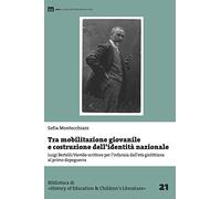 Tra mobilitazione giovanile e costruzione dell’identità nazionale. Luigi Bertelli/Vamba scrittore per l’infanzia dall’età giolittiana al primo dopoguerra