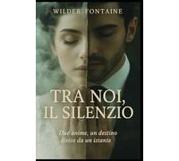 Tra Noi, il Silenzio