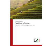Tra Óikos e Nómos: Questioni di Antropologia Economica