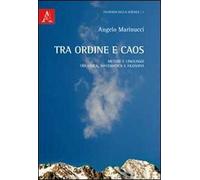 Tra ordine e caos