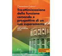 Tra ottimizzazione della funzione comando e prospettive di un suo superamento. I nuovi scenari della normatività penale
