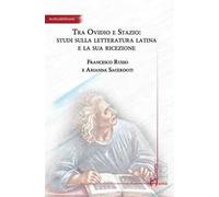 Tra Ovidio e Stazio: studi sulla letteratura latina e la sua ricezione