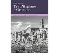 Tra Pitigliano e Grosseto. Gli anni della Shoah nella Toscana meridionale