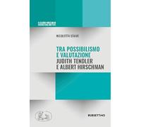 Tra possibilismo e valutazione Judith Tendler e Albert Hirschman
