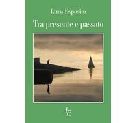 Tra presente e passato