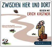 Tra qua e là CD: viaggiare con Erich Kästner Erich Kästner
