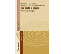 Tra reale e irreale. Giovani ai margini