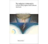 Tra religione e letteratura. Le forme della preghiera nella tradizione americana