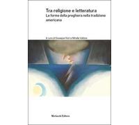 Tra religione e letteratura. Le forme della preghiera nella tradizione americana
