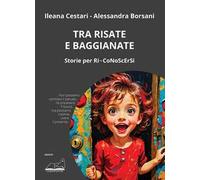 Tra risate e baggianate. Storie per Ri-CoNoScErSi