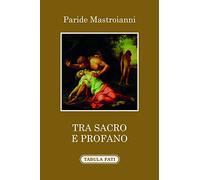 Tra sacro e profano