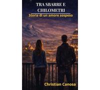 Tra sbarre e chilometri: Storia di un amore sospeso: 1