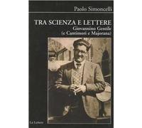 Tra scienza e lettere. Giovannino Gentile (e Cantimori e Majorana)
