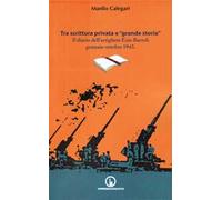 Tra scrittura privata e «grande storia». Il diario dell'artigliere Ezio Bartoli gennaio-ottobre 1943