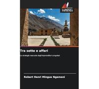 Tra sette e affari: Le strategie nascoste degli imprenditori congolesi