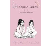 Tra Sogni e Pensieri: Edizione Rosa