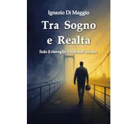 Tra sogno e realtà