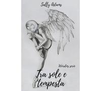 Tra sole e tempesta: Weirdos Serie Vol.3