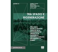 Tra spazio e rigenerazione