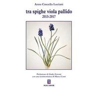 Tra spighe viola pallido 2013-2017