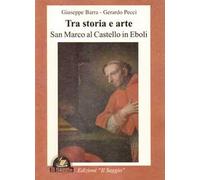 Tra storia e arte. San Marco al castello in Eboli