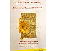 Tra storia e finzione. L’arabica impostura dal Settecento a Leonardo Sciascia