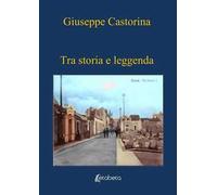 Tra storia e leggenda