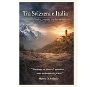 Tra Svizzera e Italia: Identità ferita, sospesa tra due mondi