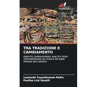 TRA TRADIZIONE E CAMBIAMENTO: IDENTITÀ, SOPRAVVIVENZA, REALTÀ E SFIDE CONTEMPORANEE DEI !KHUN E DEI KHWE (KHISAN) DELL'ANGOLA