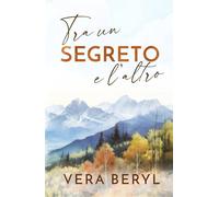 Tra un segreto e l’altro: Un romance small town found family