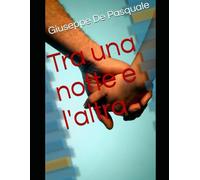 Tra una notte e l'altra