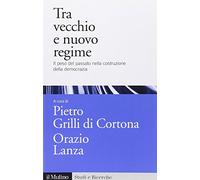 Tra vecchio e nuovo regime. Il peso del passato nella costruzione della democrazia