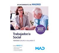 Trabajador/a Social del Ayuntamiento de Madrid. Temario Grupo II Volumen 4