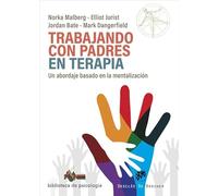 Trabajando con padres en terapia. Un abordaje basado en la mentalización: 275