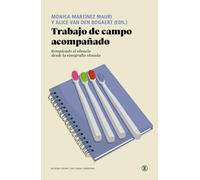 Trabajo de campo acompañado: Rompiendo el silencio desde la etnografía situada