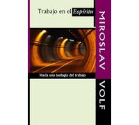 Trabajo en el Espíritu: Hacia una teología del trabajo