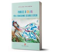 Tracce a colori per l'educazione sessuale estesa