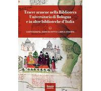 Tracce armene nella Biblioteca Universitaria di Bologna e in altre biblioteche d'Italia. Cartografia, manoscritti e libri a stampa