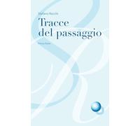 Tracce del passaggio: Prima Parte