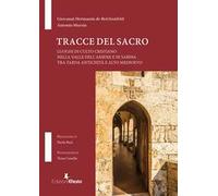 Tracce del Sacro. Luoghi di culto cristiano nella Valle dell’Aniene e in Sabina tra tarda antichità e alto medioevo