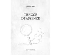 Tracce di assenze - [Sisifo Edizioni]