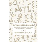 Ibrahim Karim Ph D Dr Sc Tracce Di Biogeometria (Tascabile)