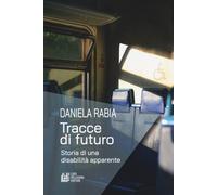 Tracce di futuro - Rabia Daniela