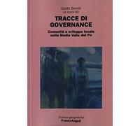 Tracce di governance. Comunità e sviluppo locale nella Media Valle del Po