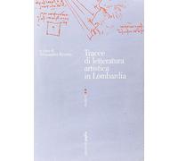 Tracce di letteratura artistica in Lombardia - [Edizioni di Pagina]